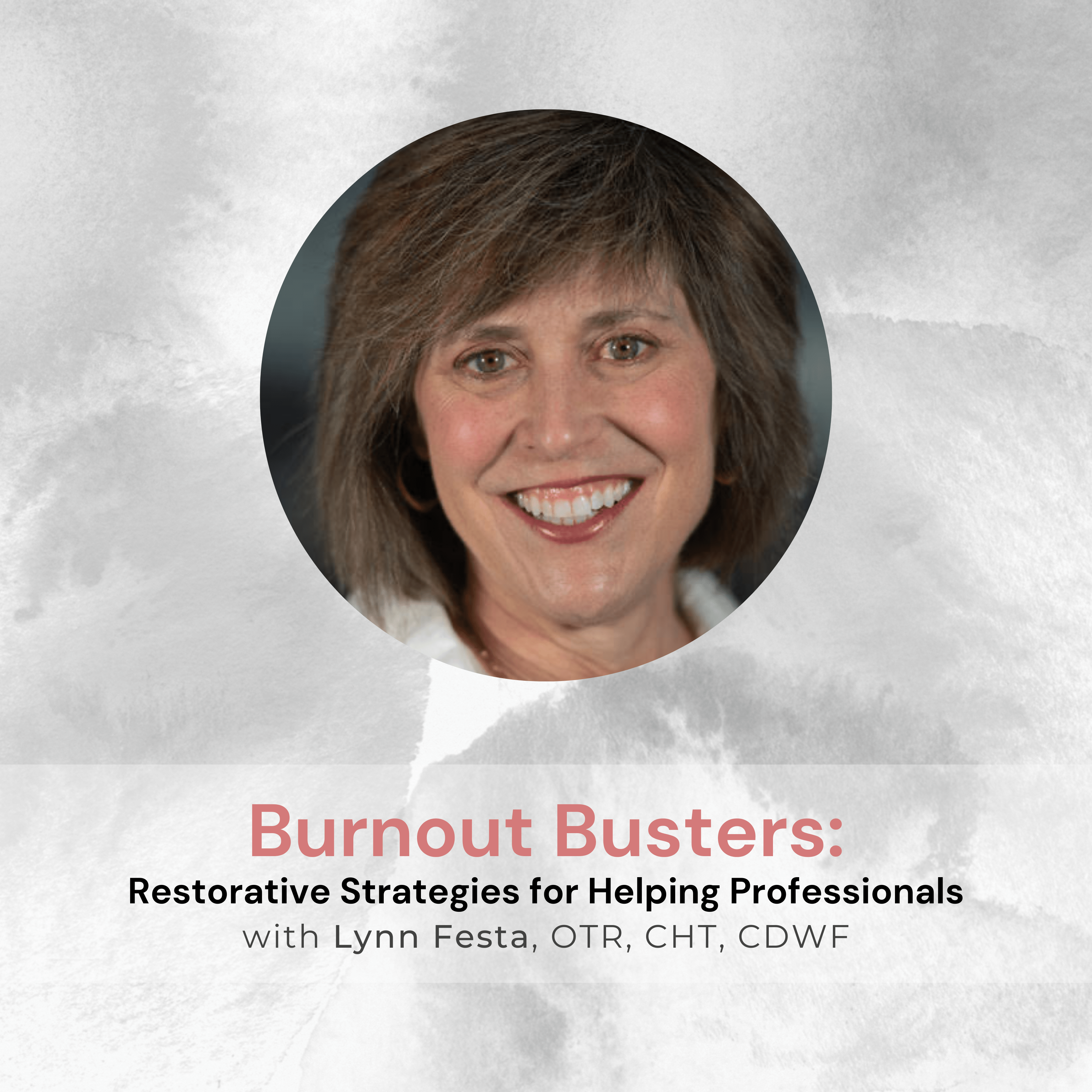 Burnout Busters: Restorative Strategies for Helping Professionals